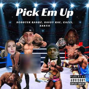 Pick em up (Special Version)