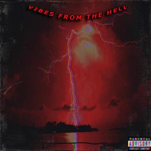 VIBES FROM THE HELL (Explicit)