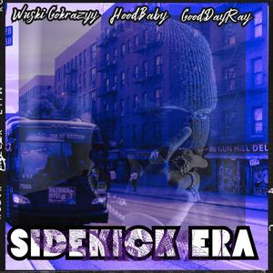 SIDEKICK ERA (feat. GoodDayRay & HoodBaby) [Explicit]