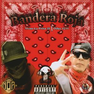 Bandera Roja (feat. Dilus 1216) (Explicit)
