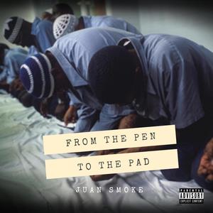 From The Pen To The Pad (Explicit)