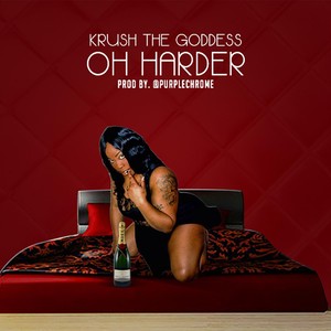 Oh Harder (Explicit)