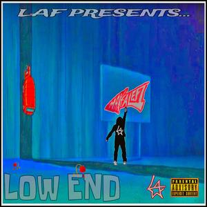 Low End (Explicit)