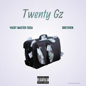 Twenty Gz (feat. yacht master sosa) [Explicit]