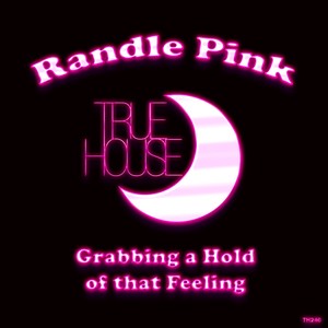 Grabbing a Hold of that Feeling (Remix)