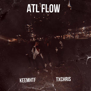 Atl flow 1 (feat. TXchris) [Explicit]