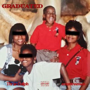 Graduated (feat. Emantreeman) [Explicit]