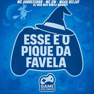 Esse E o Pique Da Favela (Explicit)