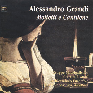 Alessandro Grandi - Mottetti e cantilene