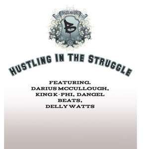 HUSTLING IN THE STRUGGLE (Explicit)