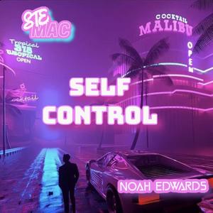 Self Control (feat. Noah Edwards) (Radio Edit)