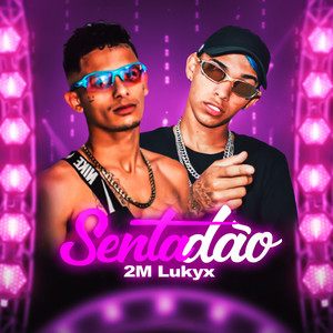 Sentadão (Explicit)