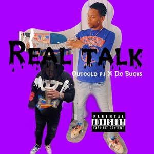real talk (feat. Dc Bucks) (Explicit)