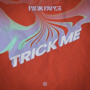 Trick Me (Explicit)