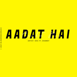 Aadat Hai