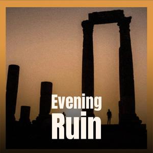 Evening Ruin