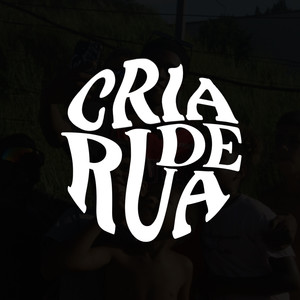 Cria de rua (Explicit)