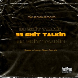 33 **** TALKIN (feat. Boogie, J$av & Donny1k) [Explicit]