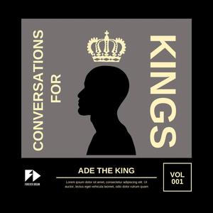 Conversations For Kings (Explicit)