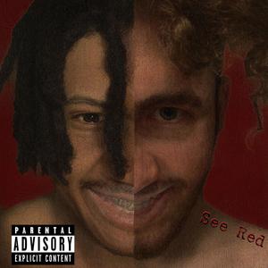 See Red (Explicit)