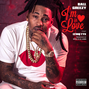 I'm In Love (feat. Lyriq Tye) [Explicit]