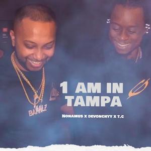 1 AM IN TAMPA (feat. TC & DEVONCHYY) [Explicit]