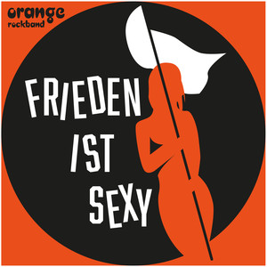 Frieden ist sexy