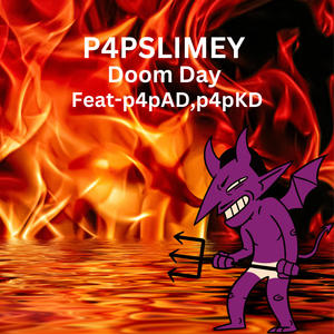 Doom day (feat. p4p AD & p4p KD) (Explicit)