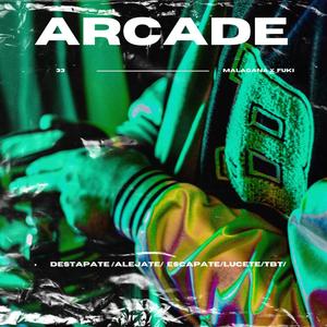 ARCADE (feat. MALAGANA) (Explicit)