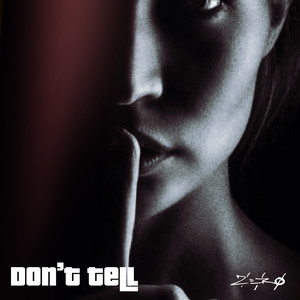 Don't Tell (Explicit)