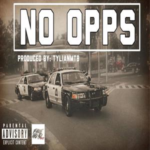 No Opps (feat. Tonlo) (Explicit)