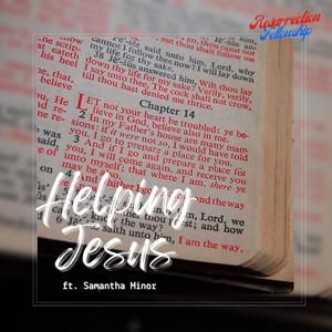 Helping Jesus (feat. Samantha Minor)