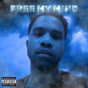 Free My Mind (Explicit)