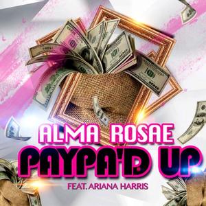 Paypa'd Up (feat. Ariana Harris)