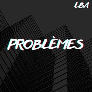 Problèmes (Freestyle)
