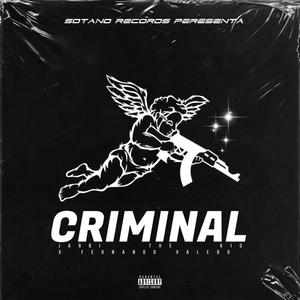 CRIMINAL (feat. Fernando Valero) [Explicit]