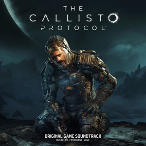 The Callisto Protocol (Original Game Soundtrack)