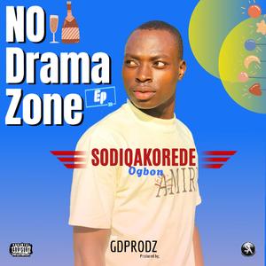 No Drama Zone (Explicit)