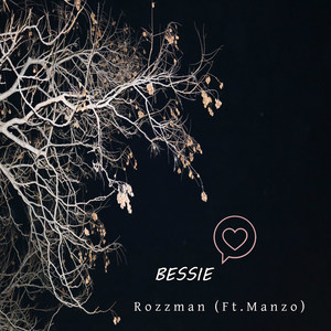 Rozzman - Bessie (Explicit)