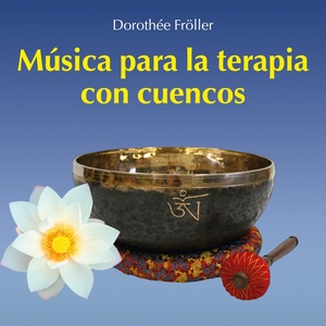 Música para la Terapia Con Cuencos