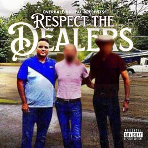 Respect the Dealers (Radio Edit)
