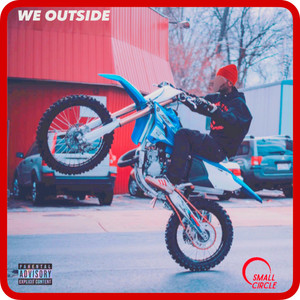 We Outside (Explicit)