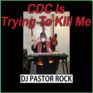 CDC Is Trying To Kill Me