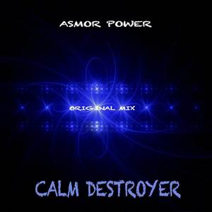 Calm Destroyer (Original Mix)