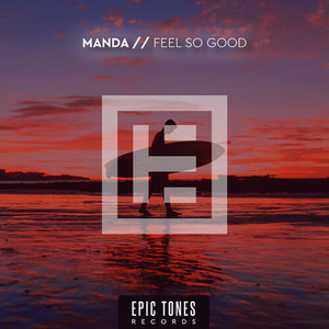 Feel So Good (Original Mix)