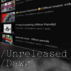 Unreleased Dawg (Explicit)