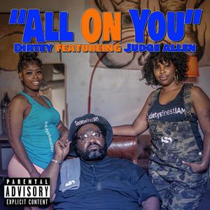 All On You (feat. Judge Allen) [Explicit]