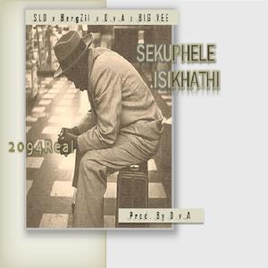 Sekuphele Isikhathi(feat. SLO, BergZii, O.v.A & BIG_VEE)
