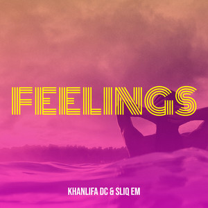 Feelings (Explicit)