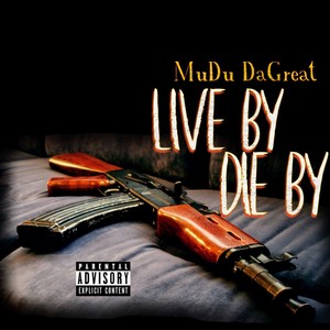 Live By Die By (Explicit)